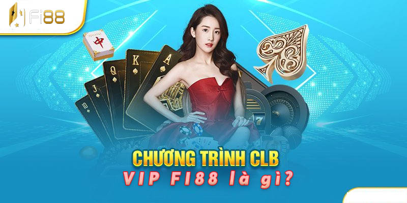 Thông tin VIP Fi88 là gì