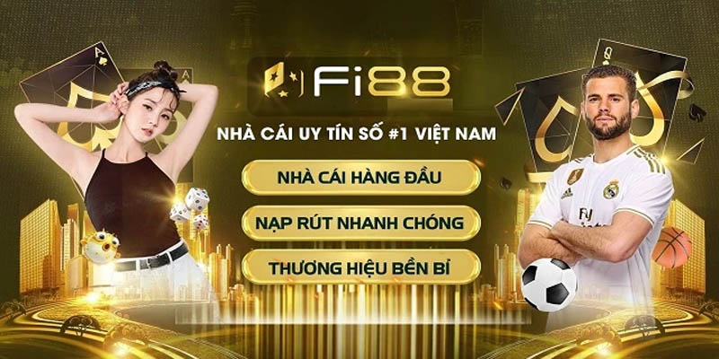 Đặc điểm nổi trội của Fi88